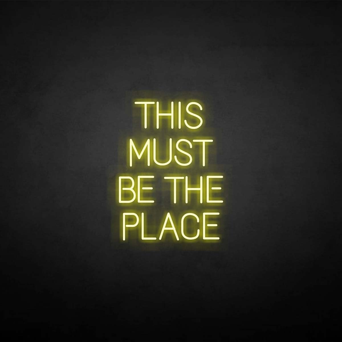 'THIS MUST BE THE PLACE' neon sign