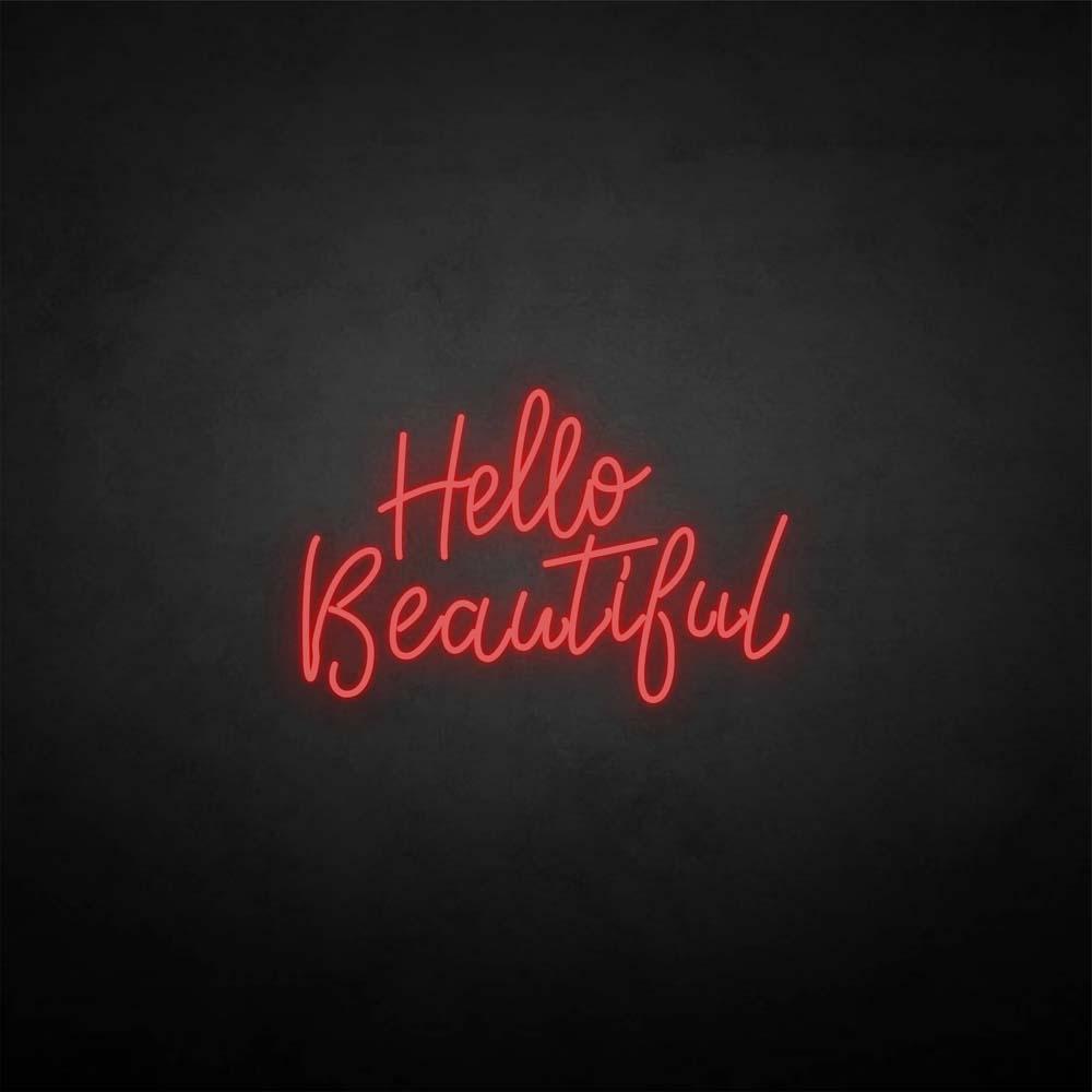 'hello beautiful' neon sign