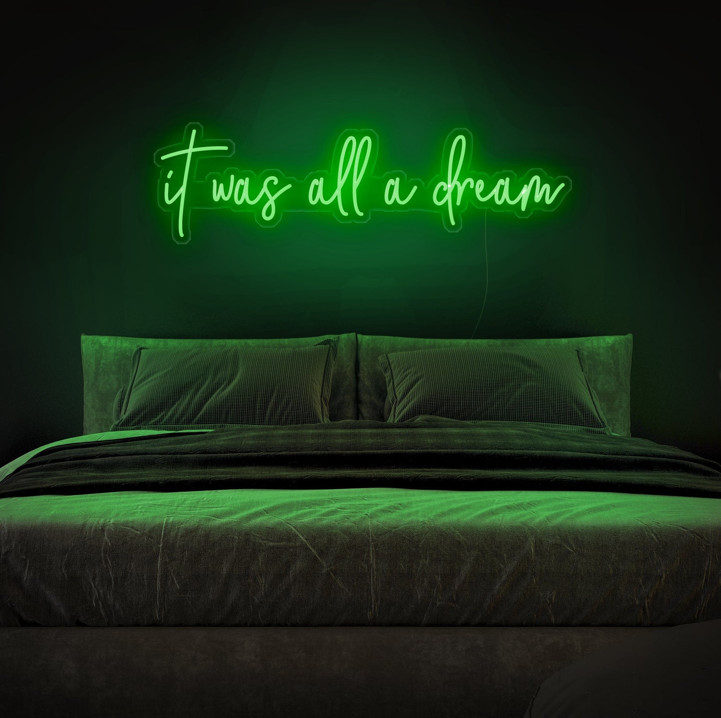 It Was All A Dream Neon Sign