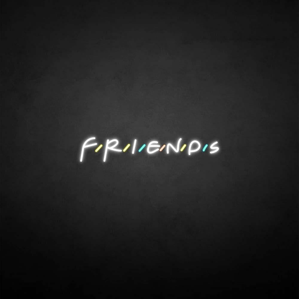Leuchtreklame "Freunde".