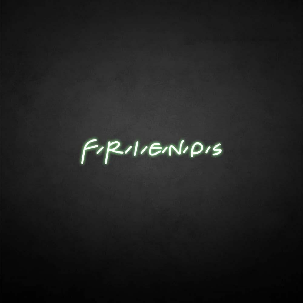 Leuchtreklame "Freunde".