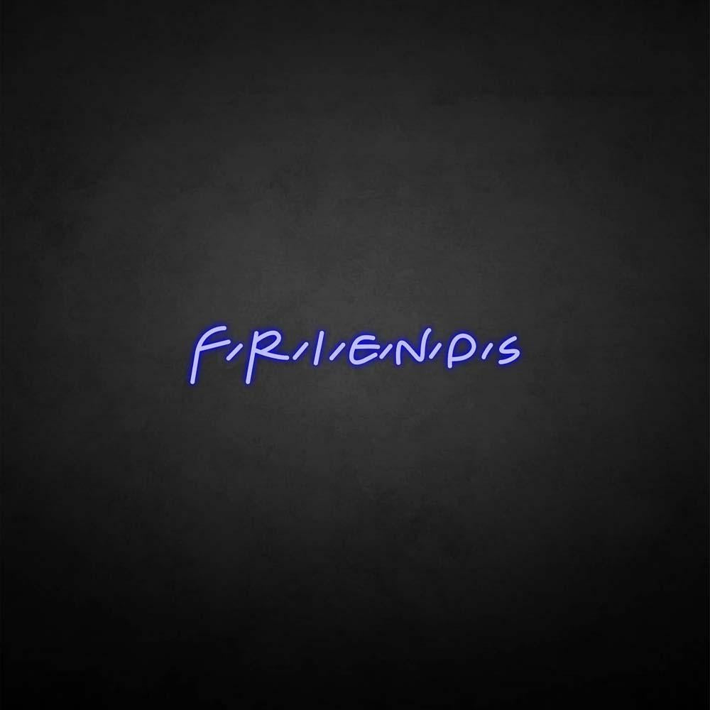 Leuchtreklame "Freunde".