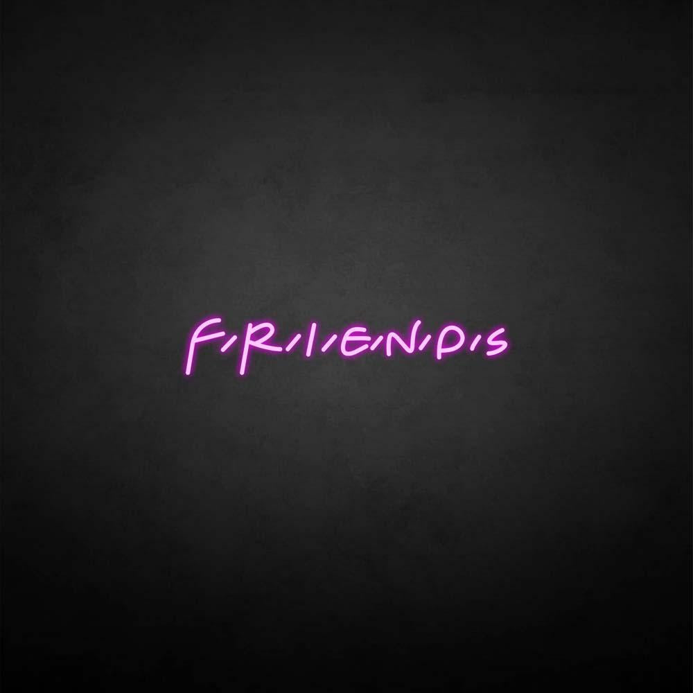 Leuchtreklame "Freunde".