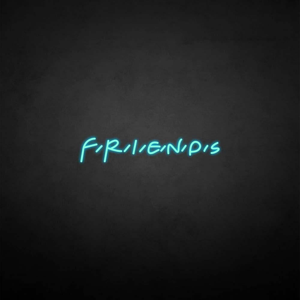 Leuchtreklame "Freunde".