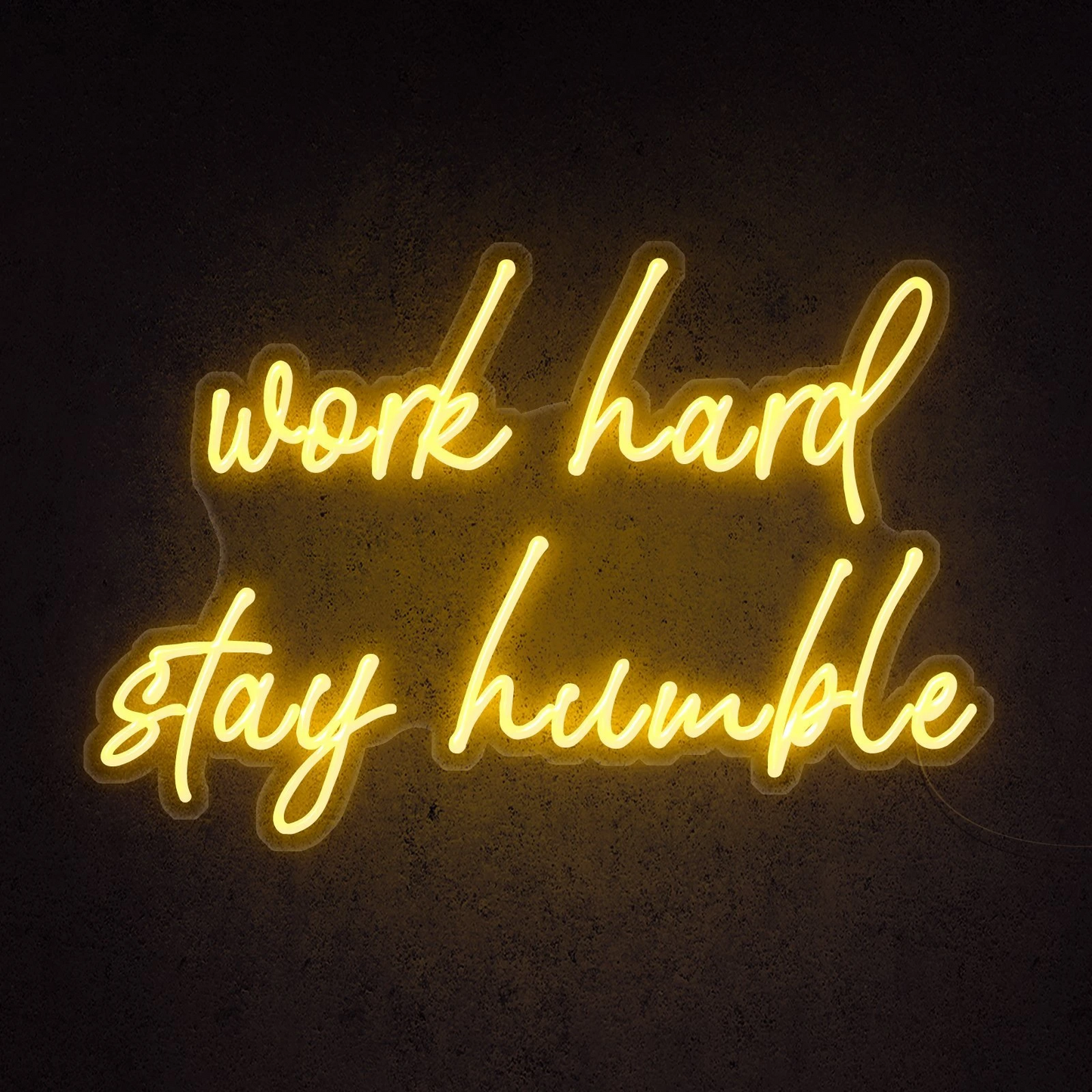 Work Hard Stay Humble Leuchtreklame