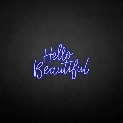 'hello beautiful' neon sign