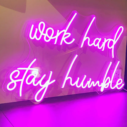 Work Hard Stay Humble Leuchtreklame